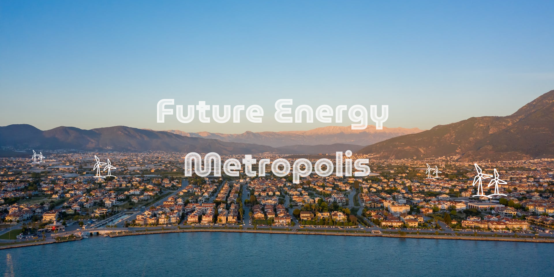 Future Energy Metropolis